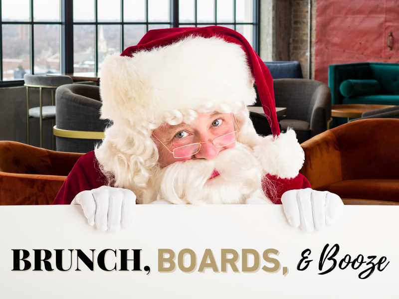 Brunch, Boards, & Booze with Santa