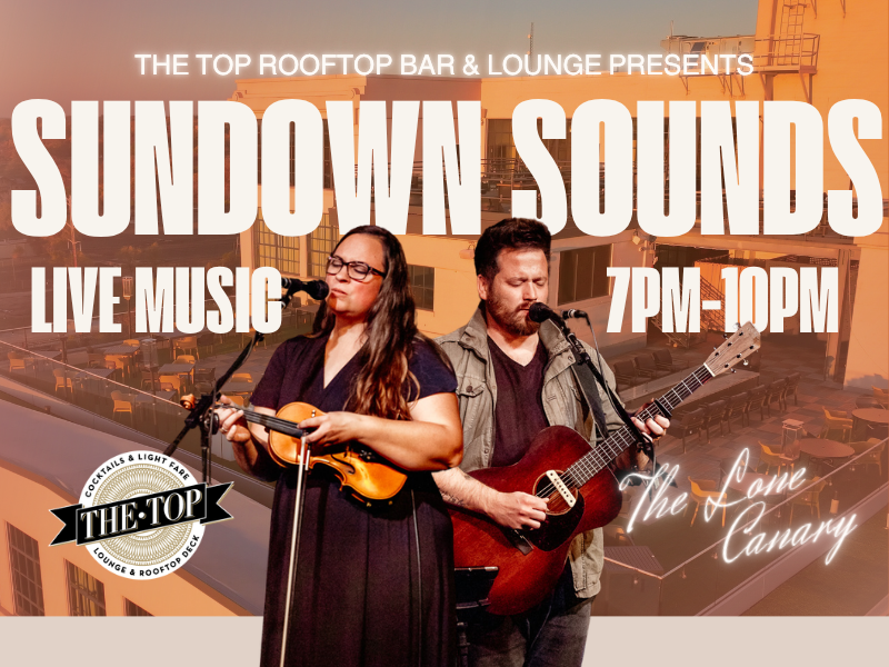 The Lone Canary | Sundown Sounds at The Top: Live Music