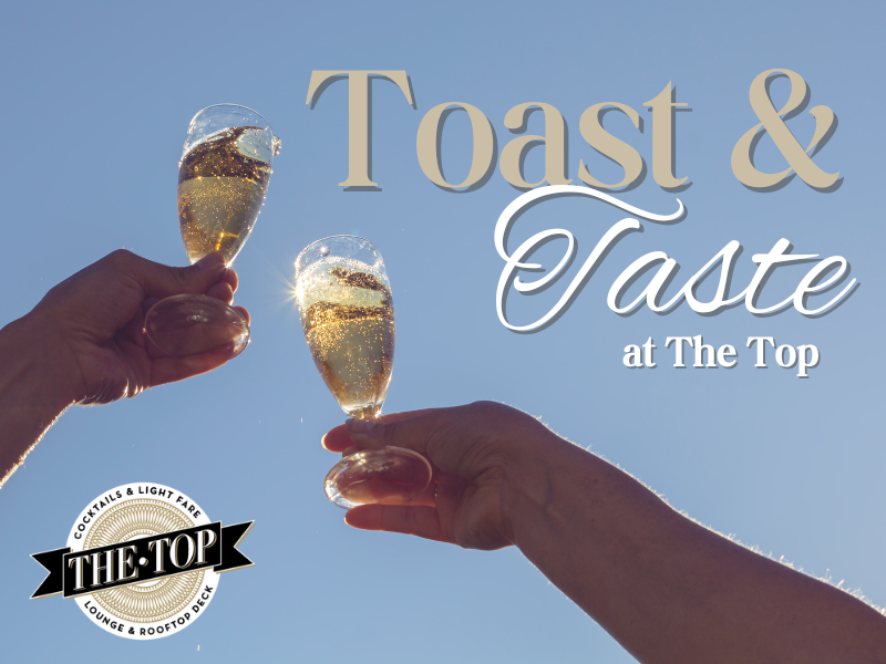 Toast & Taste at The Top